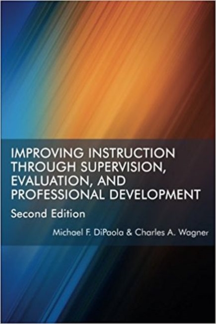 Improving Instruction Through Supervision, Evaluation, and Professional Development, Hardback Book