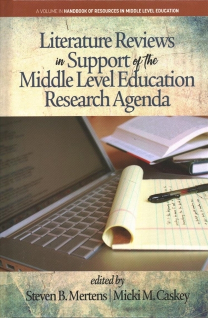 Literature Reviews in Support of the Middle Level Education Research Agenda, Paperback / softback Book