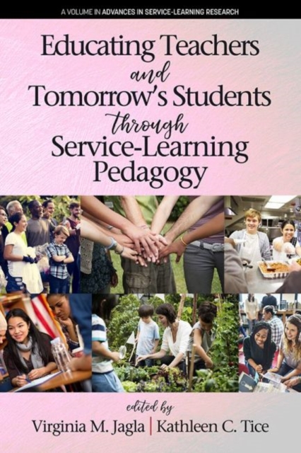 Educating Teachers and Tomorrow's Students through Service-Learning Pedagogy, Paperback / softback Book