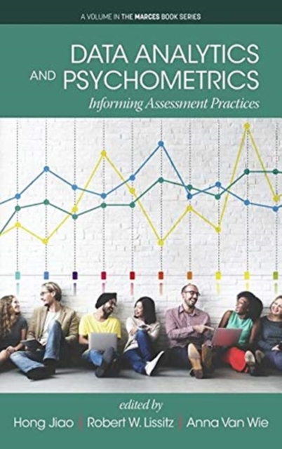 Data Analytics and Psychometrics : Informing Assessment Practices, Hardback Book