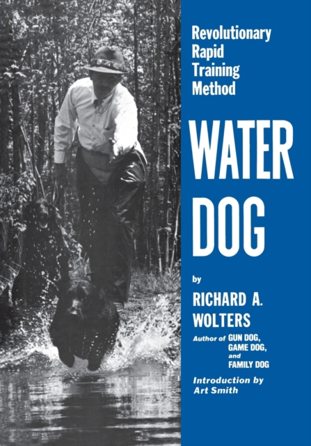 Water Dog : Revolutionary Rapid Training Method, Paperback / softback Book