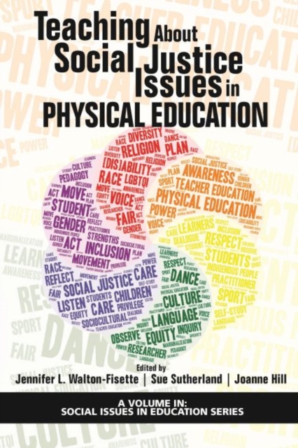 Teaching About Social Justice Issues in Physical Education, Paperback / softback Book