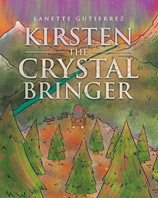 Kirsten the Crystal Bringer, Paperback / softback Book