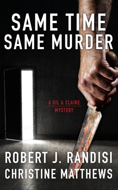 Same Time, Same Murder : A Gil & Claire Mystery, Paperback / softback Book