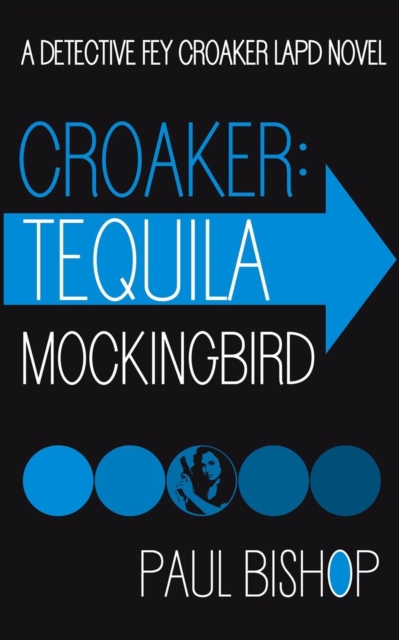 Croaker : Tequila Mockingbird, Paperback / softback Book