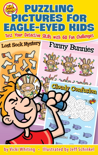 Puzzling Pictures for Eagle-Eyed Kids : Test Your Detective Skills with 60 Fun Challenges, Paperback / softback Book