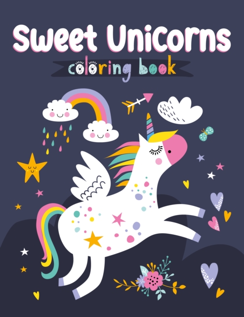 Sweet Unicorns Coloring Book, Paperback / softback Book