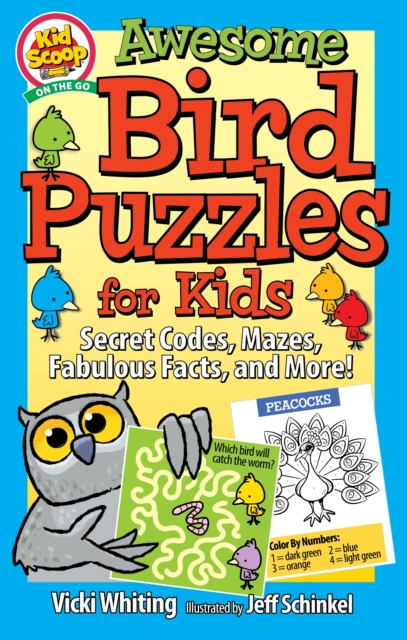 Awesome Bird Puzzles for Kids : Secret Codes, Mazes, Fabulous Facts, and More!, Paperback / softback Book