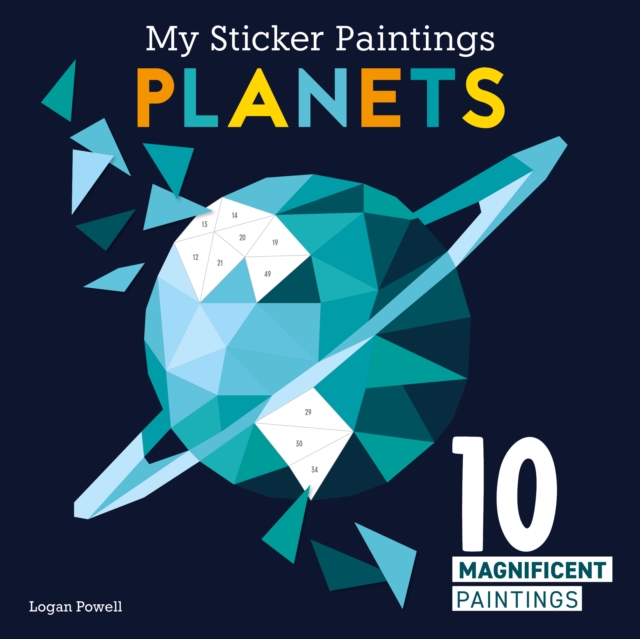 My Sticker Paintings: Planets : 10 Magnificent Paintings, Paperback / softback Book