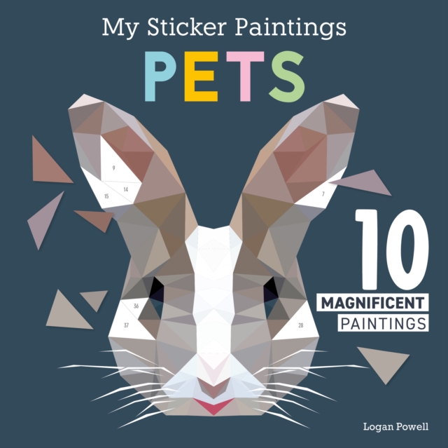 My Sticker Paintings: Pets : 10 Magnificent Paintings, Paperback / softback Book