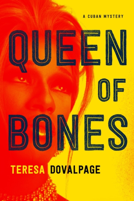 Queen Of Bones : A Havana Mystery #2, Hardback Book