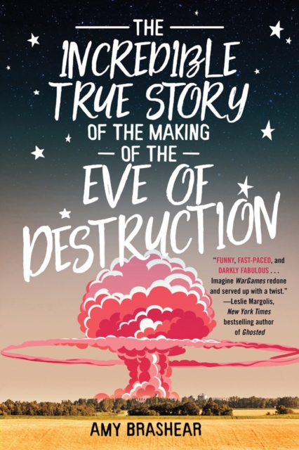 The Incredible True Story Of The Making Of The Eve Of Destruction, Paperback / softback Book