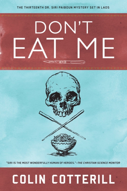 Don't Eat Me : A Dr. Siri Paiboun Mystery #13, Paperback / softback Book