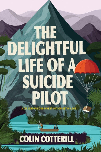 The Delightful Life Of A Suicide Pilot, Hardback Book