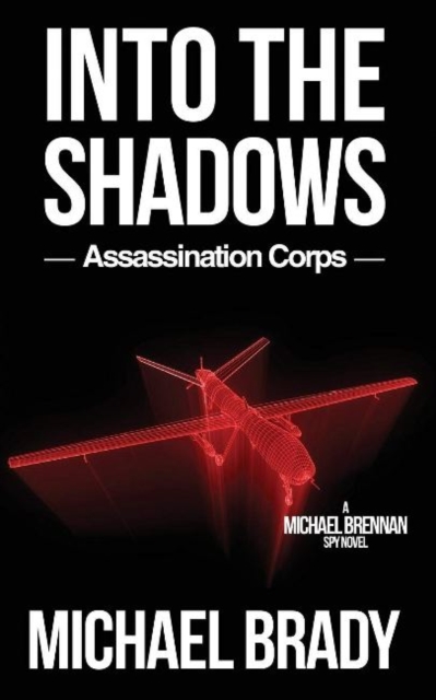 Into The Shadows -  Assassination Corps, Paperback / softback Book