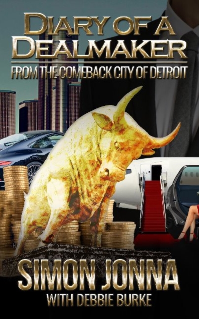 Diary of a Dealmaker : From the Comeback City of Detroit, Paperback / softback Book