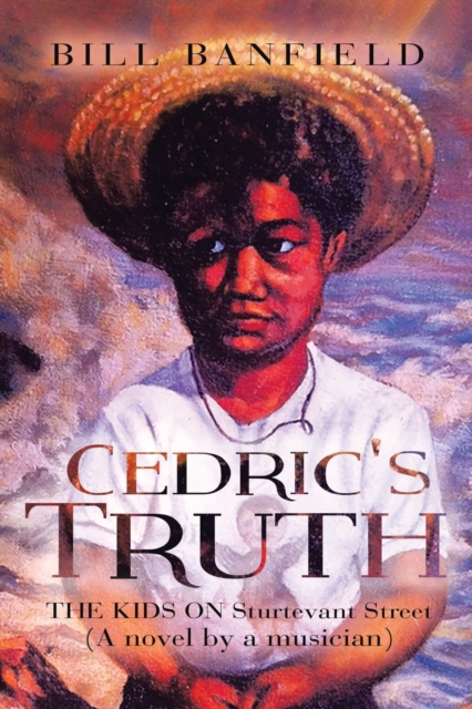 Cedric's Truth : The Kids on Sturtevant Street, Paperback / softback Book