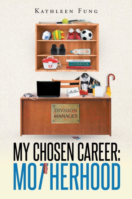 My Chosen Career : Motherhood, EPUB eBook
