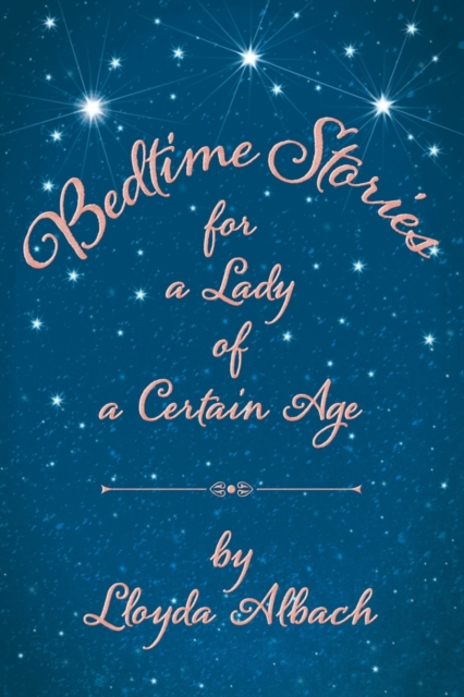 Bedtime Stories for a Lady of a Certain Age, Paperback / softback Book