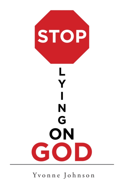Stop Lying On God, EPUB eBook