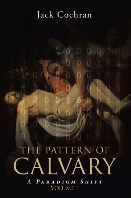 The Pattern of Calvary : A Paradigm Shift, EPUB eBook