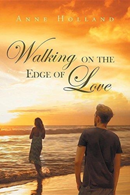Walking on the Edge of Love, Paperback / softback Book