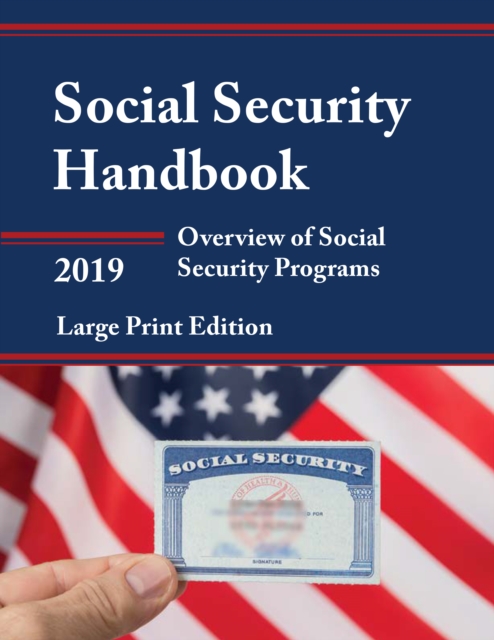 Social Security Handbook 2019 : Overview of Social Security Programs, Paperback / softback Book