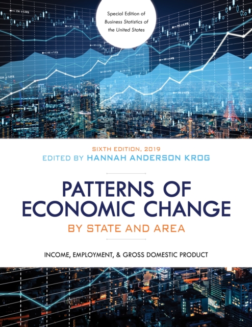 Patterns of Economic Change by State and Area 2019 : Income, Employment, & Gross Domestic Product, Paperback / softback Book