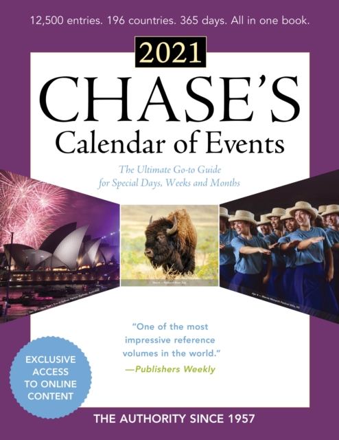 Chase's Calendar of Events 2021 : The Ultimate Go-to Guide for Special Days, Weeks and Months, Paperback / softback Book