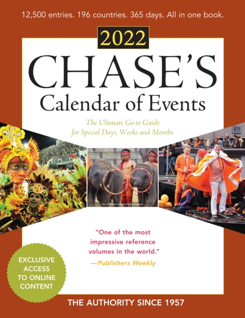 Chase's Calendar of Events 2022 : The Ultimate Go-to Guide for Special Days, Weeks and Months, Paperback / softback Book