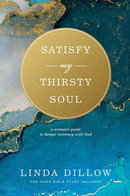 Satisfy My Thirsty Soul, Paperback / softback Book