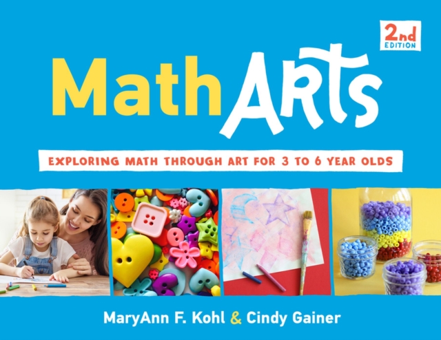 MathArts : Exploring Math Through Art for 3 to 6 Year Olds, Paperback / softback Book