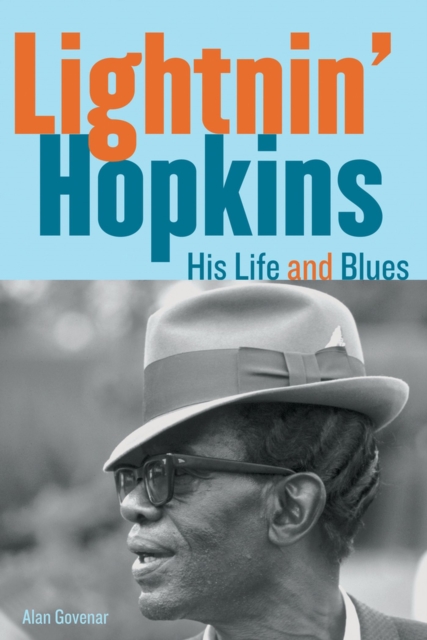 Lightnin' Hopkins : His Life and Blues, Paperback / softback Book