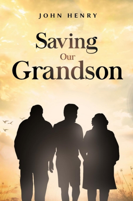 Saving Our Grandson, Paperback Book