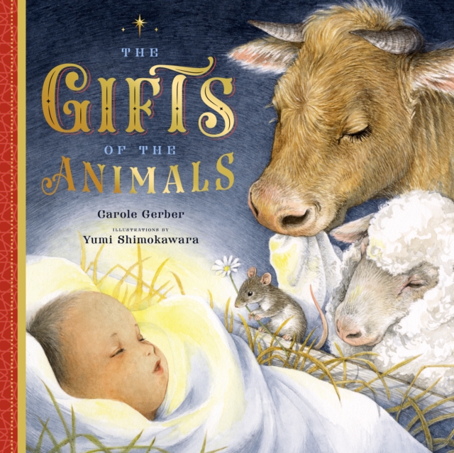 The Gifts of the Animals : A Christmas Tale, Hardback Book