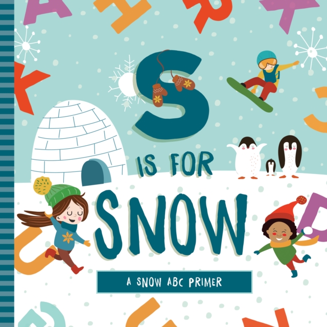 S is for Snow, Board book Book