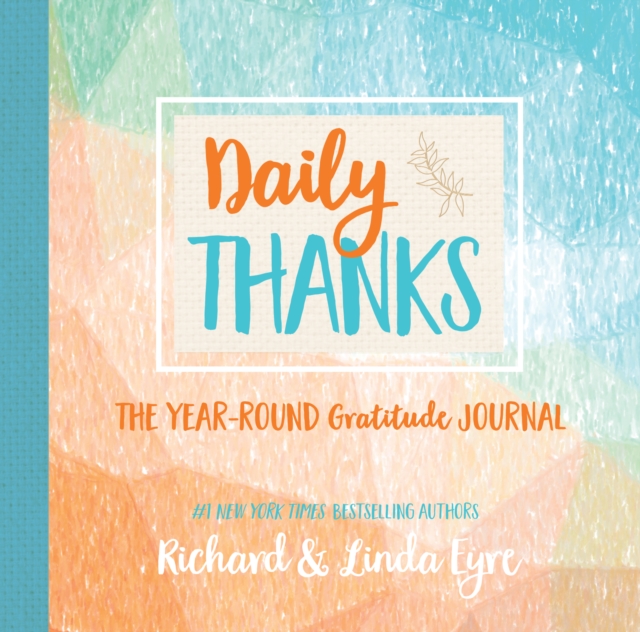 Daily Thanks : The Year-Round Gratitude Journal, Board book Book