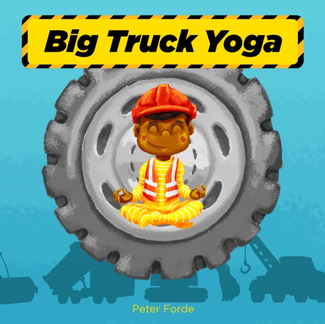 Big Truck Yoga, Board book Book