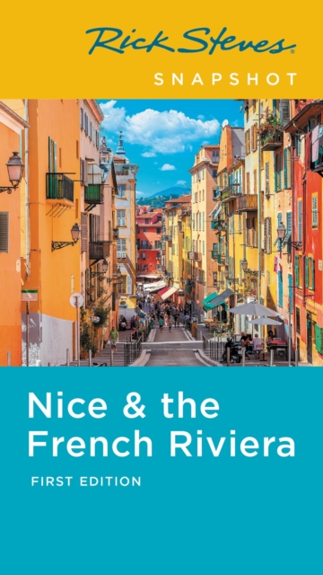 Rick Steves Snapshot Nice & the French Riviera (First Edition), Paperback / softback Book