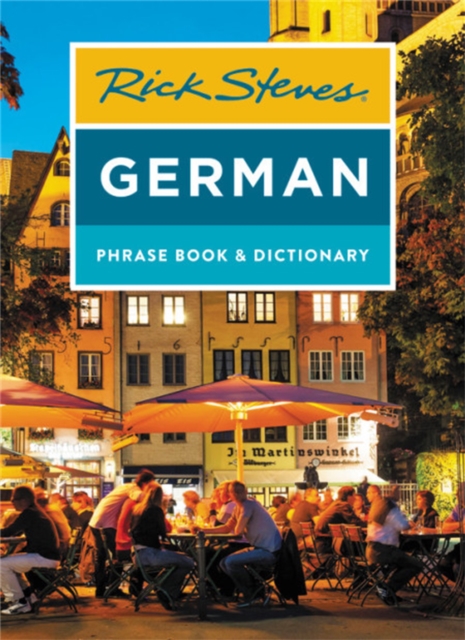 Rick Steves German Phrase Book & Dictionary (Eighth Edition), Paperback / softback Book