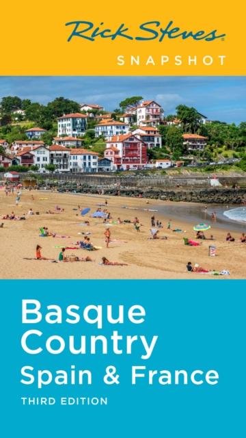 Rick Steves Snapshot Basque Country (Third Edition) : Spain & France, Paperback / softback Book