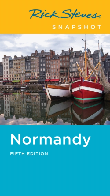 Rick Steves Snapshot Normandy (Fifth Edition), Paperback / softback Book