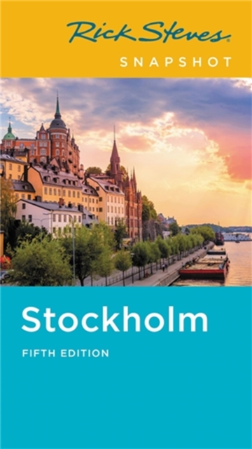 Rick Steves Snapshot Stockholm (Fifth Edition), Paperback / softback Book