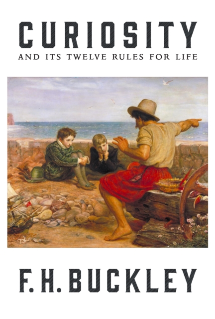 Curiosity : And Its Twelve Rules for Life, Hardback Book