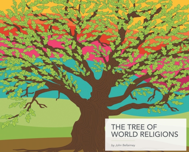 The Tree of World Religions, Second Edition (hardcover), Hardback Book