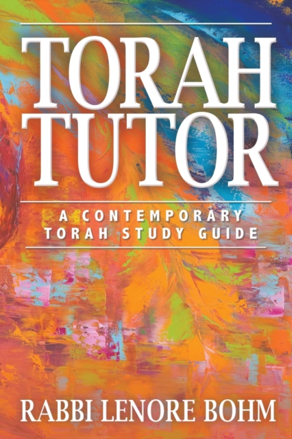 Torah Tutor : A Contemporary Torah Study Guide, Paperback / softback Book