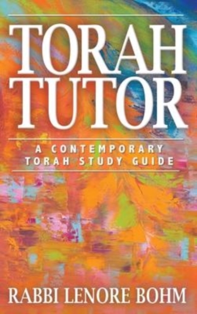 Torah Tutor : A Contemporary Torah Study Guide, Hardback Book