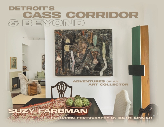 Detroit's Cass Corridor and Beyond : Adventures of an Art Collector, Paperback / softback Book