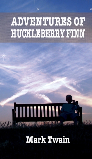 Adventures of Huckleberry, Hardback Book
