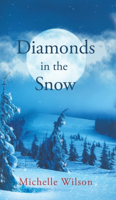 Diamonds in the Snow, Hardback Book
